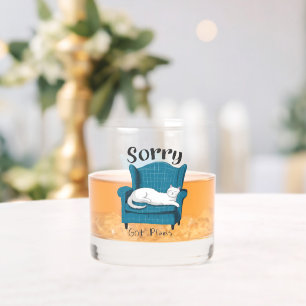 Sorry Got Plans Funny Cat Lover Gift Whiskey Glass