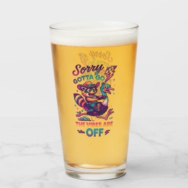 Sorry Gotta Go.... Glass (Front Filled)