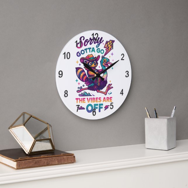 Sorry Gotta Go.... Large Clock (Office)