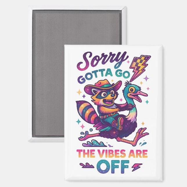 Sorry Gotta Go.... Magnet (Front/Back)