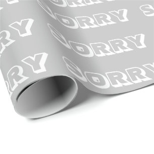 Sorry, grey white modern bold gift wrapping paper