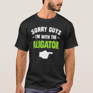Sorry guys I'm with the aligator matching hallowee T-Shirt