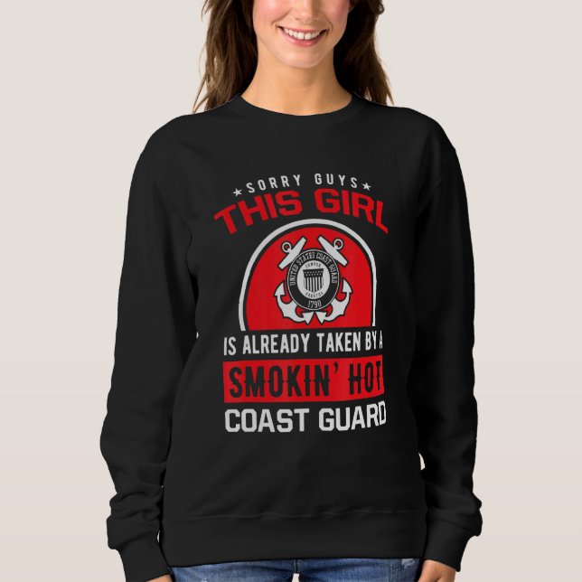 Sorry Guys This Is a Coast Guard Girl Sweatshirt (Front)