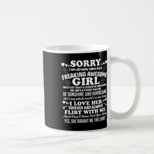 Sorry I Am Already Taken Awesome Girl Happy Valent Coffee Mug