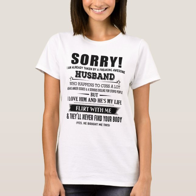 Sorry I Am Already Taken By A Freaking Awesome T-Shirt (Front)