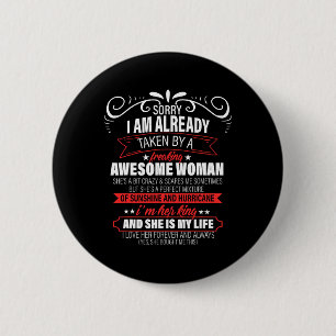 Sorry I Am Already Taken Valentine's Day 6 Cm Round Badge
