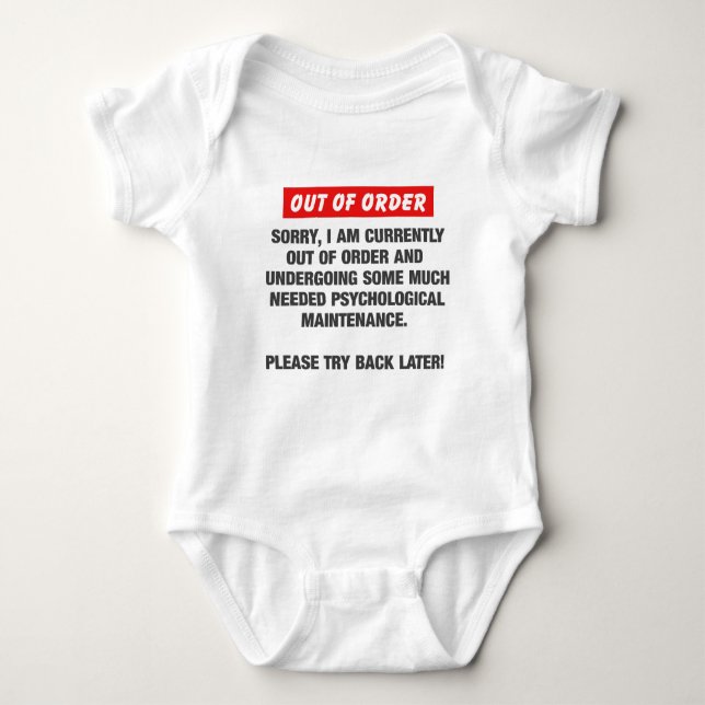 Sorry I Am Currently Out Of Order Baby Bodysuit (Front)