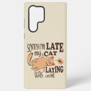 Sorry I am late my cat was laying on me Samsung Galaxy Case