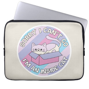 Sorry I Can’t Go I’m an Inside Cat Funny Cat Laptop Sleeve