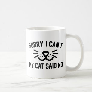 Sorry I Can't Coffee Mug