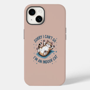 "Sorry I Can't Go, I'm an Indoor Cat" Funny iPhone 14 Case