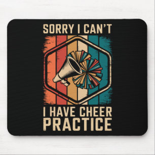 Sorry I Can't I Have Cheer Practice Cheerleader _1 Mouse Pad
