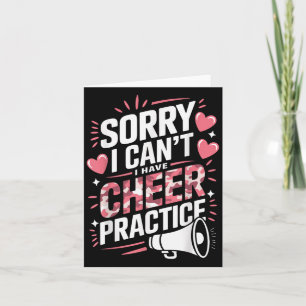 Sorry I Can't I Have Cheer Practice Cheerleader  Card