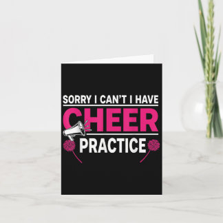 Sorry I Can't I Have Cheer Practice Cheerleader Ch Card