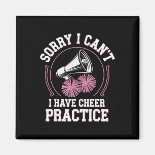 Sorry I Can't I Have Cheer Practice Cheerleader Ch Magnet