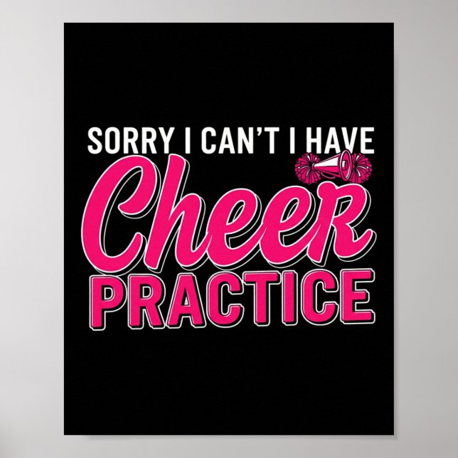 Sorry I Can't I Have Cheer Practice Cheerleader Ch Poster (Front)