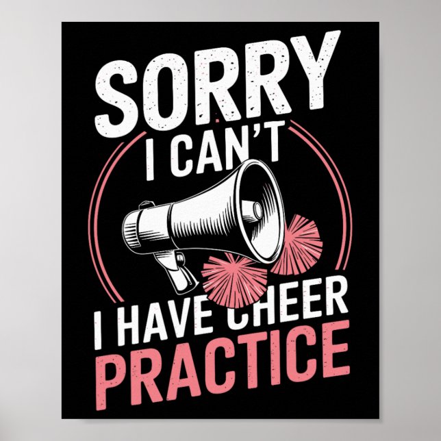 Sorry I Can't I Have Cheer Practice Funny Cheerlea Poster (Front)