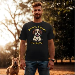 Sorry, I Can't I Have Dog Plans Funny Retro T-Shirt