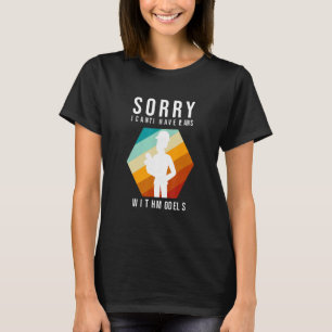 Sorry I Can't I Have Plans With Models Architectur T-Shirt