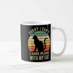 Sorry I Can't I Have Plans With My Cat Funny Cat L Coffee Mug
