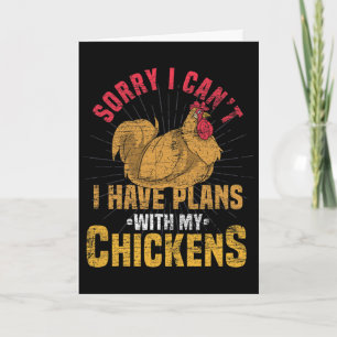 Sorry I Cant I Have Plans With My Chickens Funny C Card