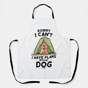 Sorry I Can't I Have Plans With My Dog Apron