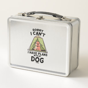 Sorry I Can't I Have Plans With My Dog Metal Lunch Box