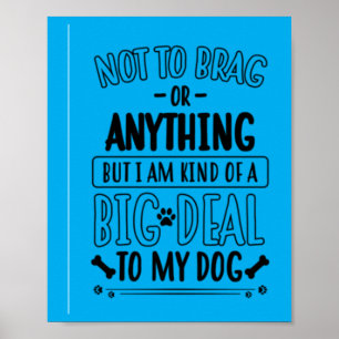Sorry I Cant I Have Plans With My Dog Poster