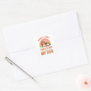 Sorry I can't I Have Plans With My Dog Square Sticker