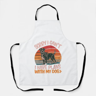 Sorry I Can't. I Have Plans With My Rottweiler Dog Apron