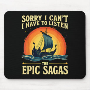Sorry I Can't I Have To Listen The Ec Sagas Odysse Mouse Pad