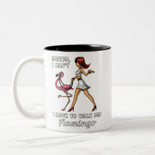 Sorry I Cant I Have To Walk My Flamingo Bird Two-Tone Coffee Mug