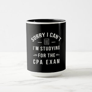 Sorry I Can't I Studying The CPA Exam Funny Gift Mug