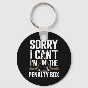 Sorry I Cant Im In The Penalty Box Ice Hockey Love Key Ring