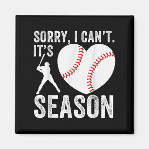 Sorry I Can't Its Baseball Season Baseball Player  Magnet