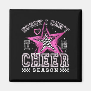Sorry I Can't It's Cheer Season Cheerleader Checke Magnet