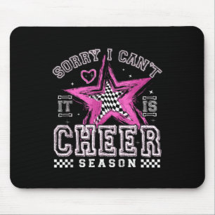 Sorry I Can't It's Cheer Season Cheerleader Checke Mouse Pad