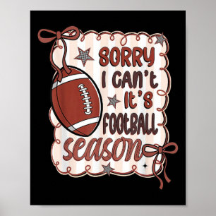 Sorry I Cant Its Football Season Retro Football Ga Poster