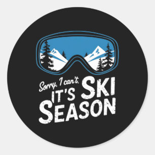 Sorry I Cant Its Ski Season Winter Sports 2 Classic Round Sticker