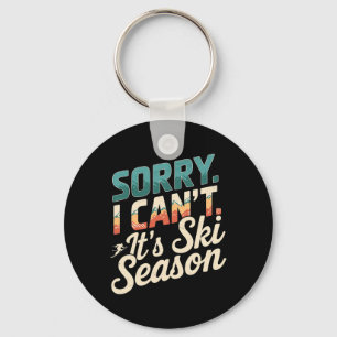Sorry I Cant Its Ski Season Winter Sports 3 Key Ring