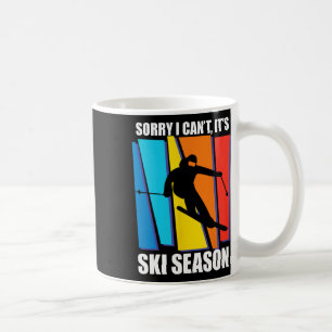Sorry I Cant Its Ski Season Winter Sports Skiing L Coffee Mug