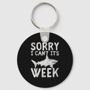 Sorry I Can't It's Week 2025 Funny Shark Lover Awa Key Ring
