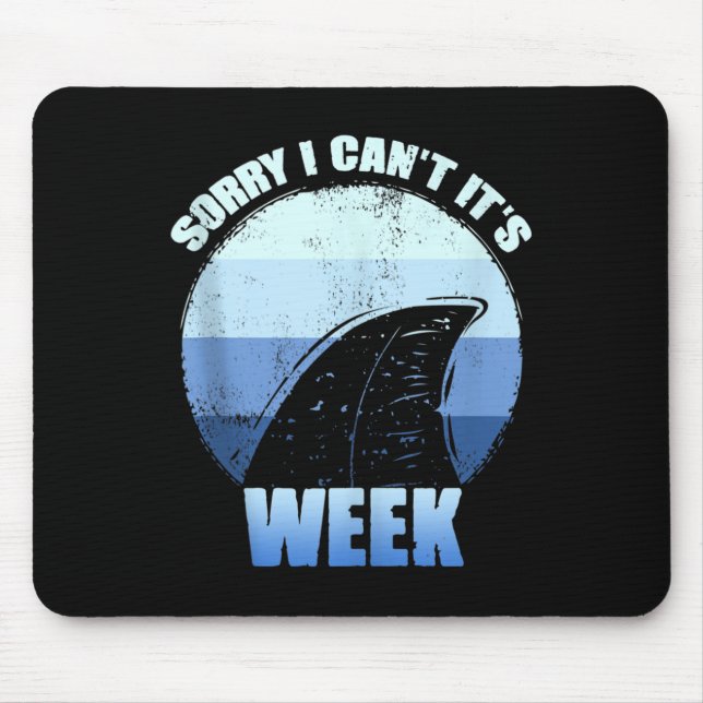 Sorry I Can't It's Week Funny Shark Gift Tank Top  Mouse Pad (Front)