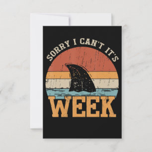 Sorry I Can't Its Week Funny Shark Gifts Invitation