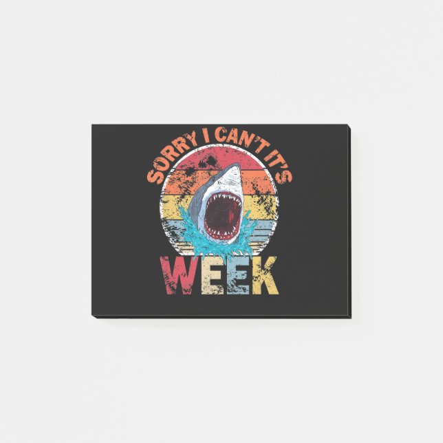 Sorry I Can't It's Week Funny Shark Gifts Post-it Notes (Front)