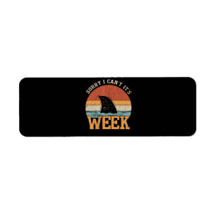 Sorry I Can't Its Week Funny Shark Gifts Return Address Label