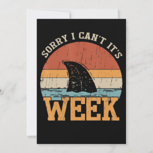 Sorry I Can't Its Week Funny Shark Gifts Save The Date