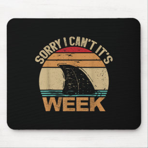 Sorry I Can't It's Week Funny Vintage Shark Lovers Mouse Pad