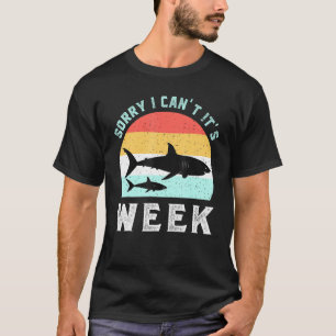 Sorry I Cant Its Week Mum Shark Vintage T-Shirt