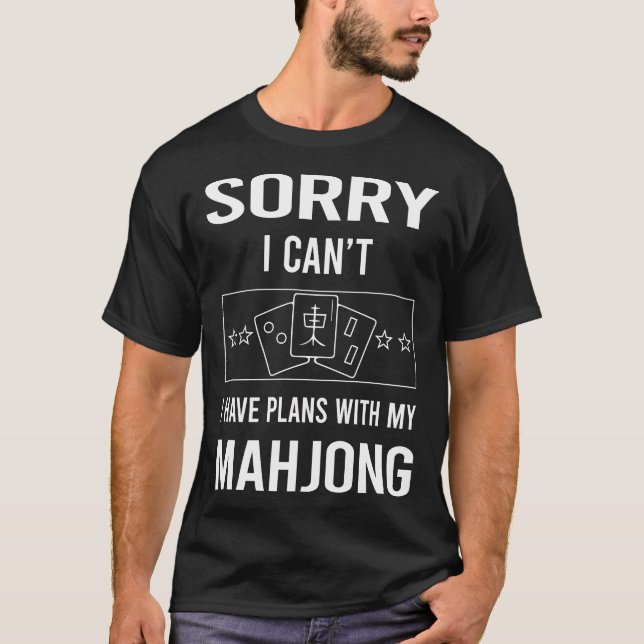 Sorry I Cant Mahjong Majong Mah Jong Mah Jongg T-Shirt (Front)